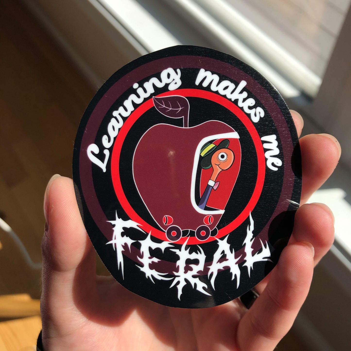 Learning Makes Me Feral Sticker